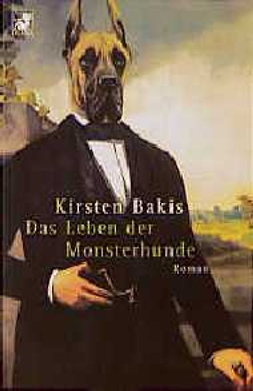 Das Leben der Monsterhunde. Roman