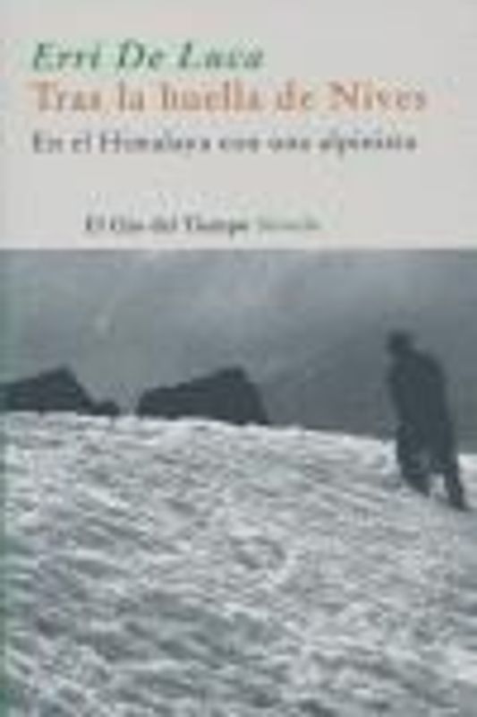 Tras las huellas de Nives : en el Himalaya con una mujer alpinista