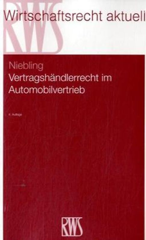 Vertragshändlerrecht im Automobilvertrieb