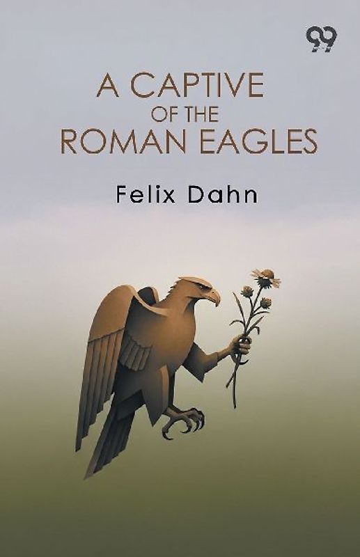 A Captive Of The Roman Eagles
