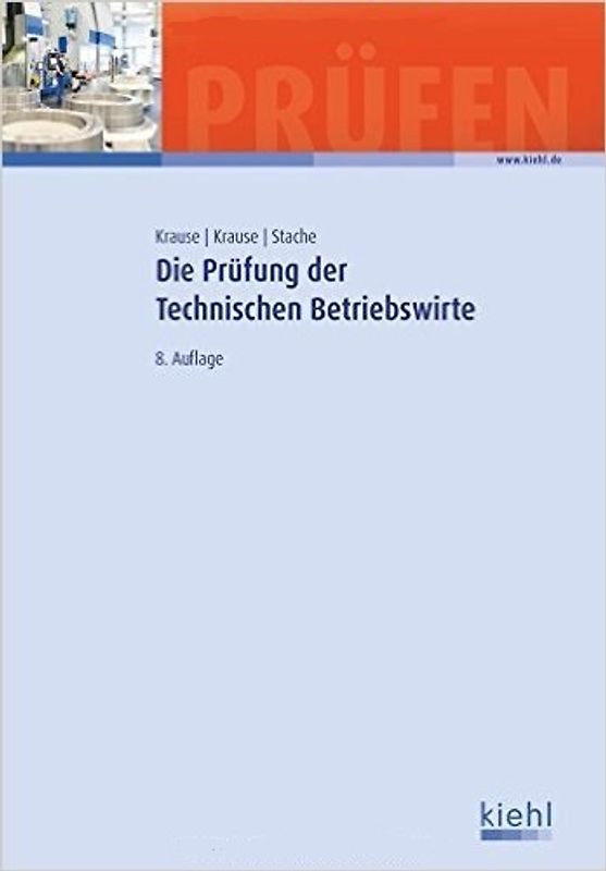 Die Prüfung der Technischen Betriebswirte