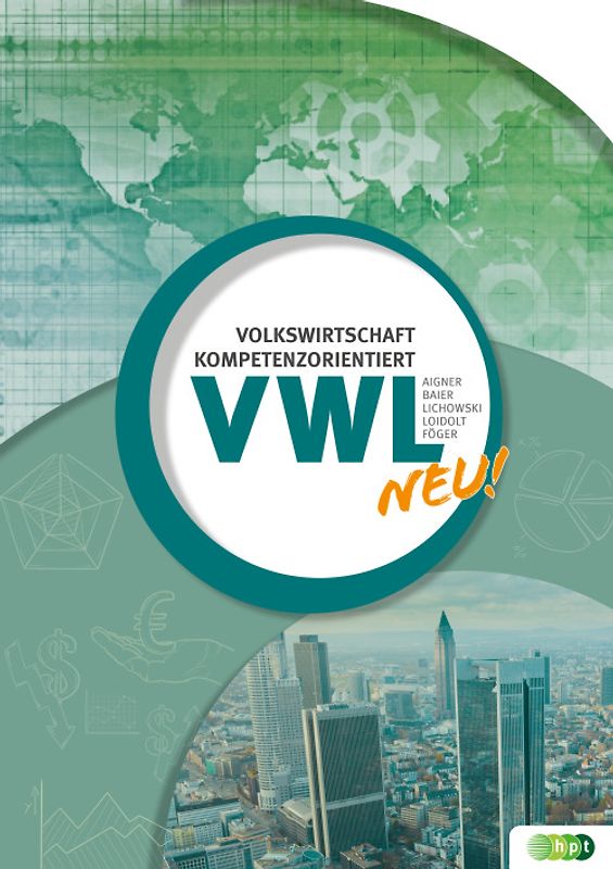 Volkswirtschaft - kompetenzorientiert NEU