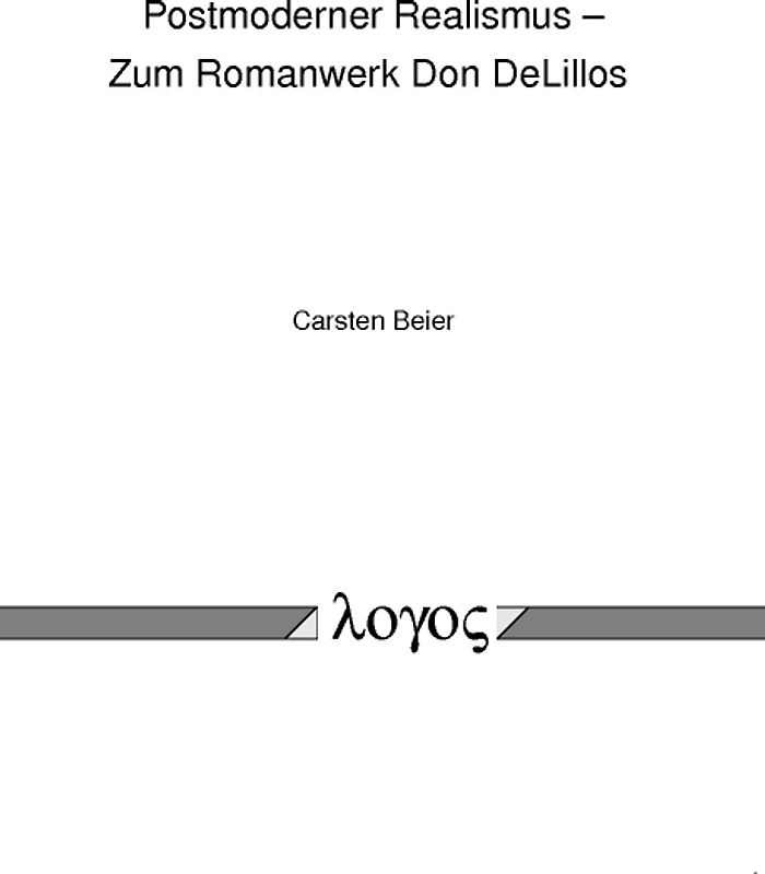 Postmoderner Realismus - Zum Romanwerk Don DeLillos