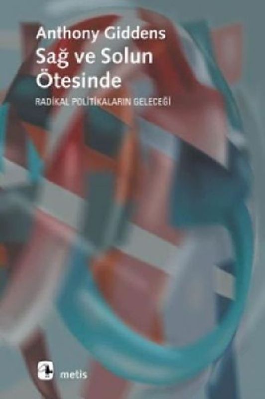 Sag ve Solun Ötesinde