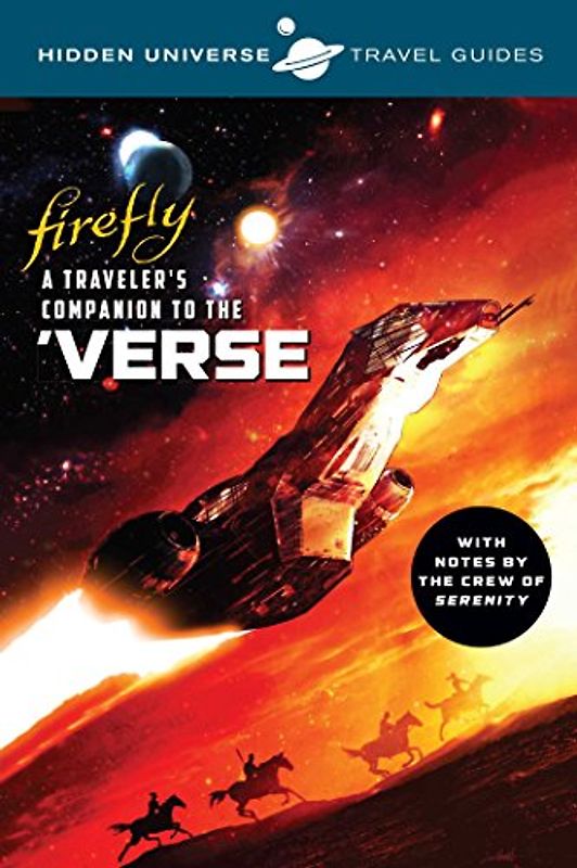 Hidden Universe Travel Guides: Firefly