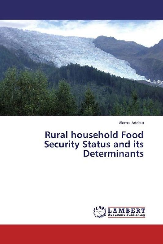 Rural household Food Security Status and its Determinants
