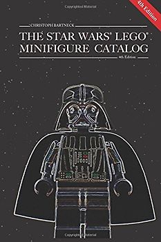 The Star Wars LEGO Minifigure Catalog: 4th Edition - Bartneck PhD, Christoph