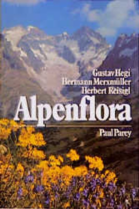 Alpenflora. Die wichtigeren Alpenpflanzen Bayerns, Österreichs und der Schweiz