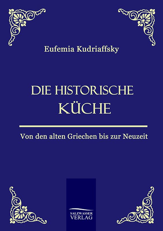 Die historische Küche