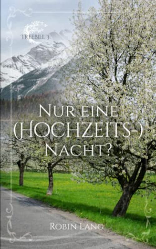Nur eine (Hochzeits-) Nacht? (Treebill, Band 3)