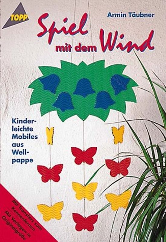 Spiel mit dem Wind. Kinderleichte Mobiles aus Wellpappe
