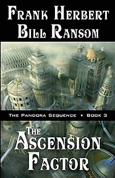 The Ascension Factor (Pandora Sequence, Band 3)