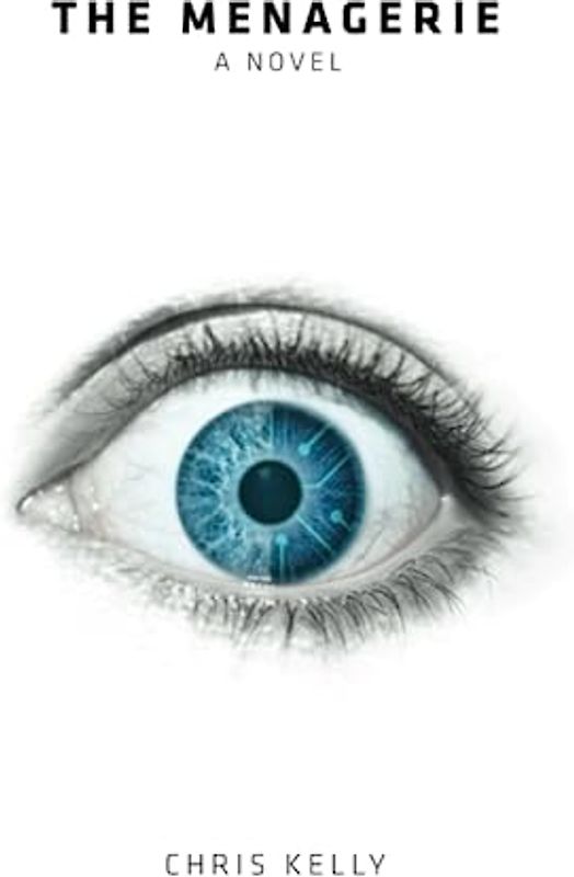 The Menagerie: An Artificial Intelligence Sci-Fi Novel