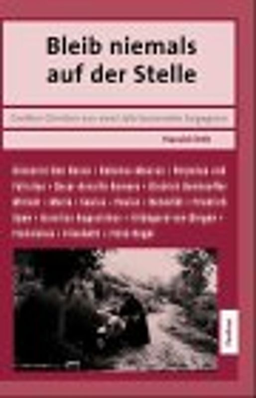 Bleib niemals auf der Stelle