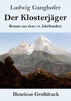 Der Klosterjäger (Großdruck)