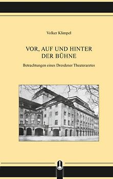 VOR, AUF UND HINTER DER BÜHNE