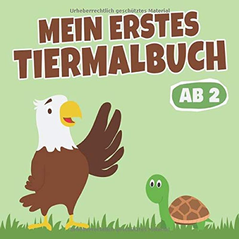 Mein erstes Tiermalbuch: Kritzelbuch Tiere I Malen für 2 jährige I Ausmalhefte für Kinder I Malblock ab 2 Jahren I 30 Tierbilder zum Ausmalen I Geschenk für zweijährige
