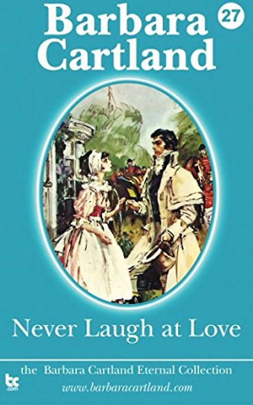 Never Laugh at Love (The Eternal Collection, Band 27)
