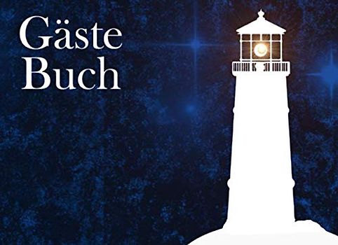 Gästebuch: Ferienhaus Gästebuch I Besucherbuch I Ferienwohnung I Leuchtturm bei Nacht
