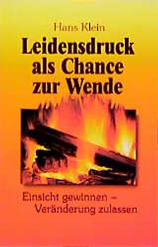 Leidensdruck als Chance zur Wende