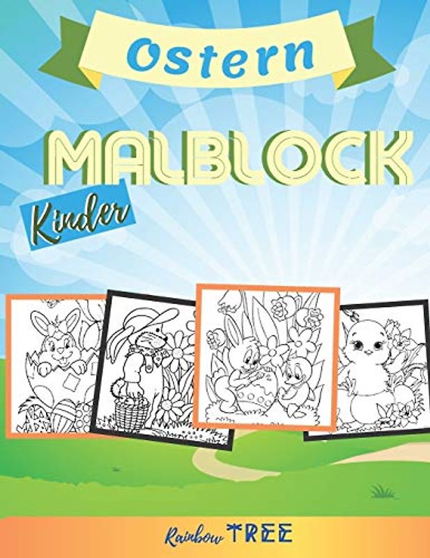 Kinder Malblock - Ostern: Ausmal-Buch für Jungen und Mädchen mit 40 tollen Tier-Motiven, Lerne für Kinder ab 2 Jahren malen