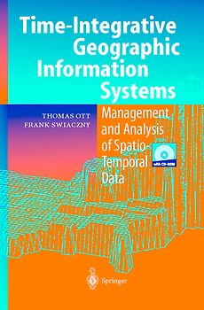 Time-Integrative Geographic Information Systems