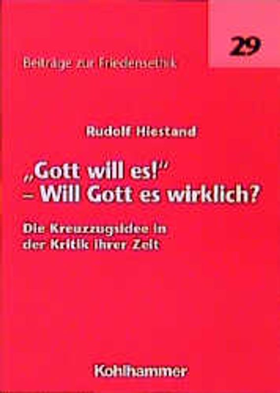 "Gott will es!" - Will Gott es wirklich?