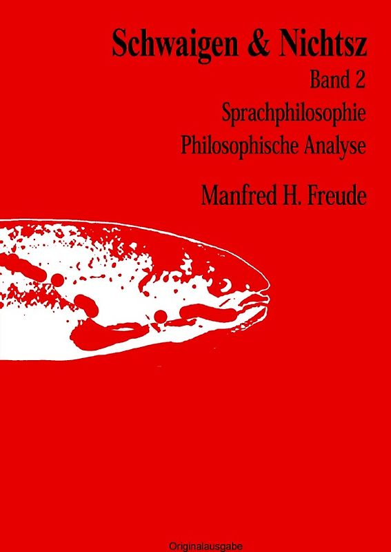 PHILOSOPHIE / SCHWAIGEN & NICHTSZ Band 2