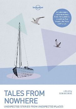 Lonely Planet Tales from Nowhere