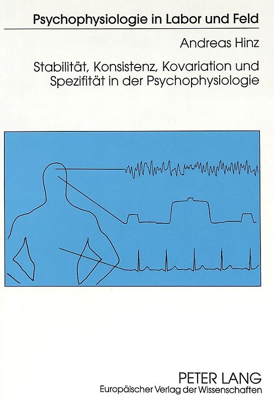 Stabilität, Konsistenz, Kovariation und Spezifität in der Psychophysiologie