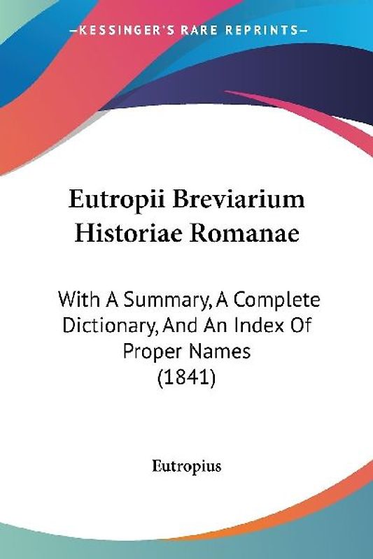 Eutropii Breviarium Historiae Romanae