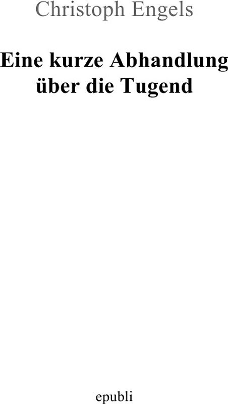 Eine kurze Abhandlung über die Tugend