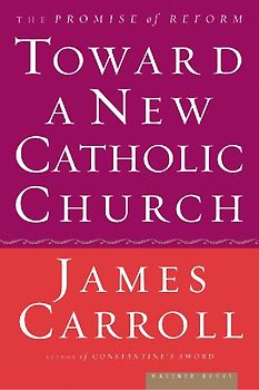 Toward a New Catholic Church
