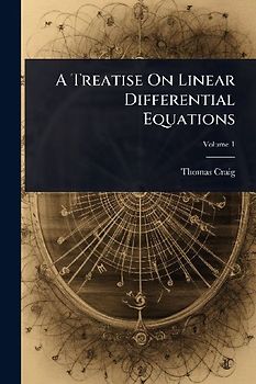 A Treatise On Linear Differential Equations