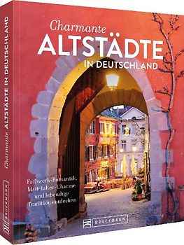Charmante Altstädte in Deutschland