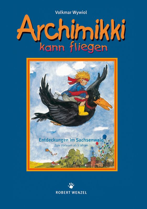 Archimikki kann fliegen