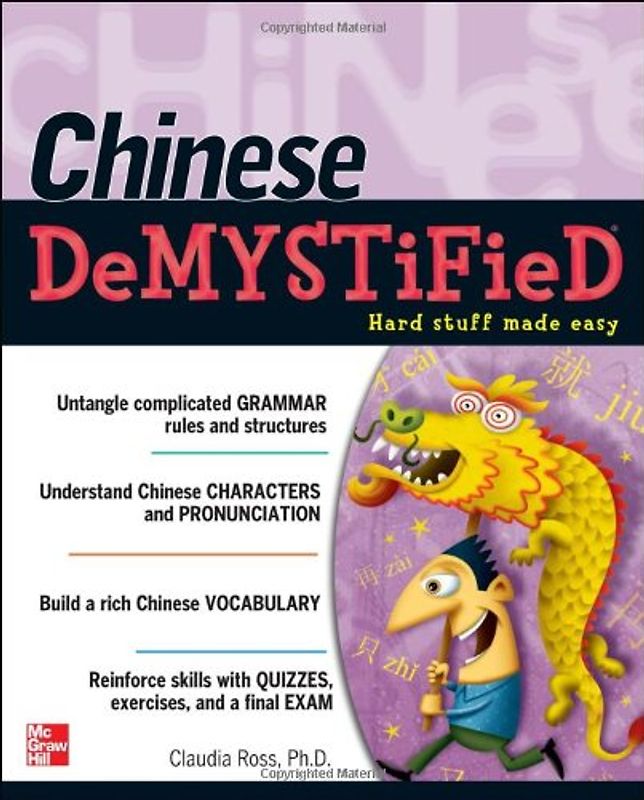 Chinese Demystified: A Self-teaching Guide - Claudia Ross