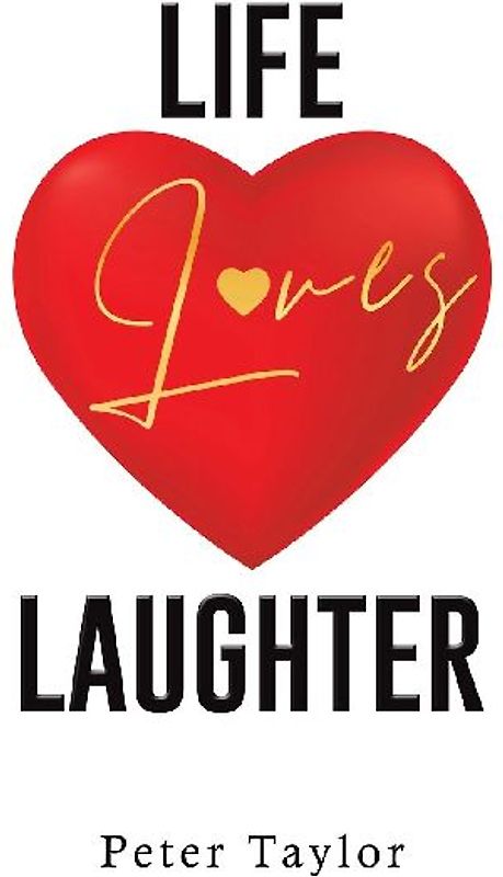 Life Loves Laughter