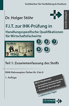F.I.T. zur IHK-Prüfung in Handlungsspezifische Qualifikationen für Wirtschaftsfachwirte