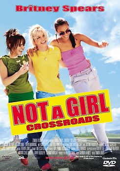 Not a Girl - Crossroads DVD