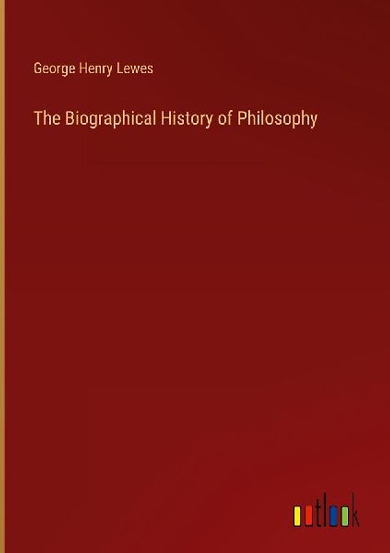 The Biographical History of Philosophy