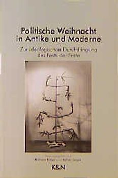 Politische Weihnacht in Antike und Moderne