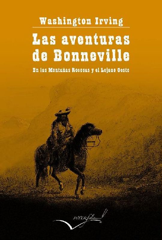 Las aventuras del capitán Bonneville : en las Montañas Rocosas y el Lejano Oeste