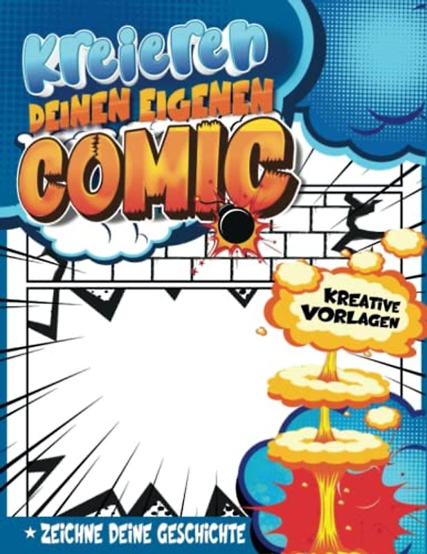 Komiker: Comic-Kinder Basteln Für Mädchen Ab 6 Jahren Zum Schreiben Und Zeichnen Mit Geführten Tafeln Und Sprechblasen |