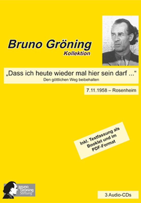 Bruno Gröning: "Dass ich heute wieder mal hier sein darf ..."