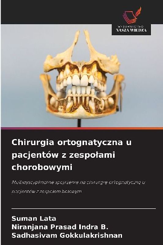 Chirurgia ortognatyczna u pacjentów z zespo¿ami chorobowymi