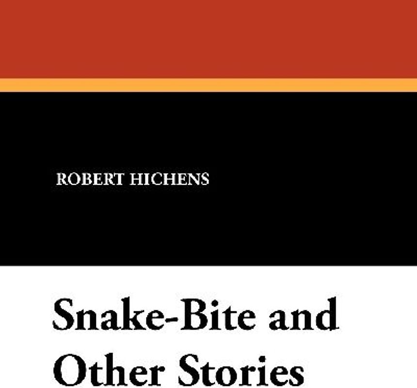 Snake-Bite and Other Stories