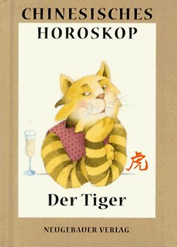 Chinesisches Horoskop / Der Tiger