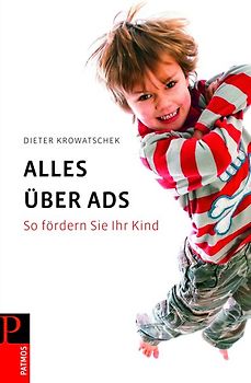 Alles über ADS. So fördern Sie ihr Kind