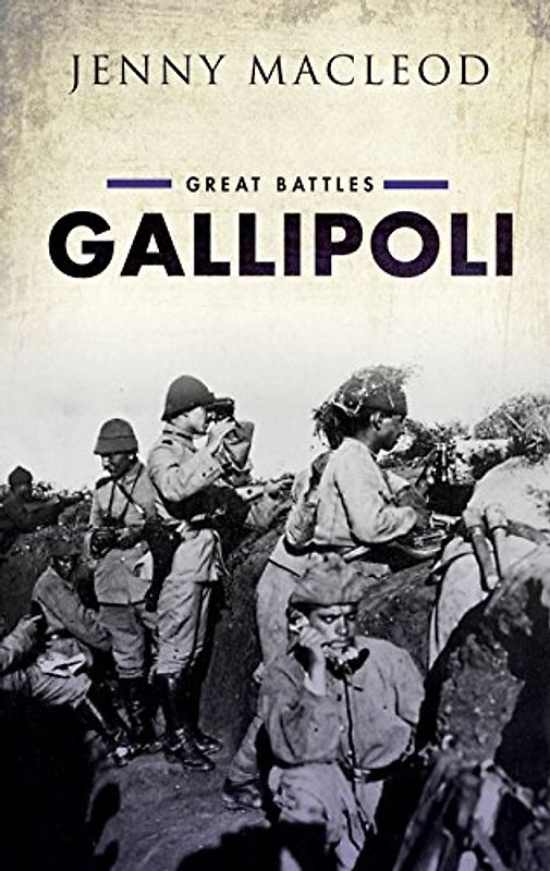 Gallipoli: Great Battles: Great Battles Series